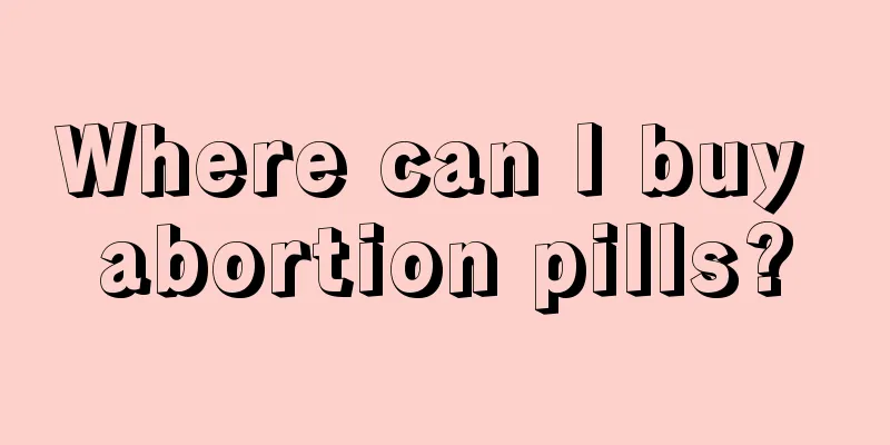 Where can I buy abortion pills?