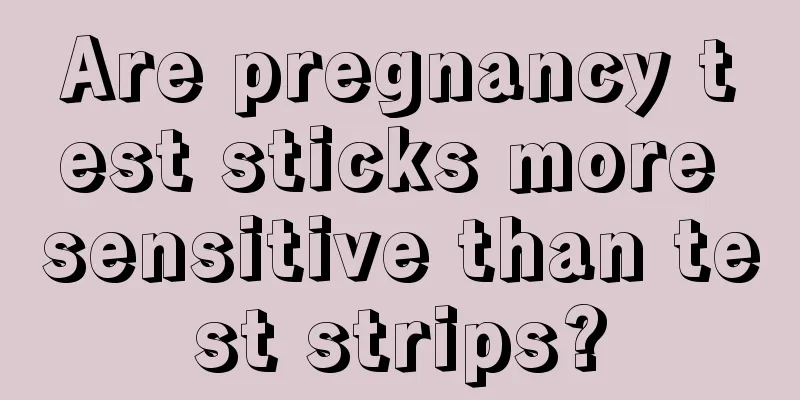 Are pregnancy test sticks more sensitive than test strips?