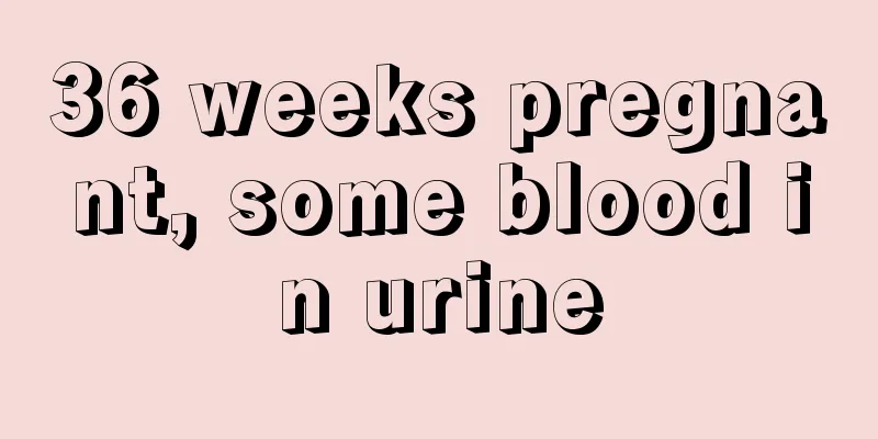 36 weeks pregnant, some blood in urine