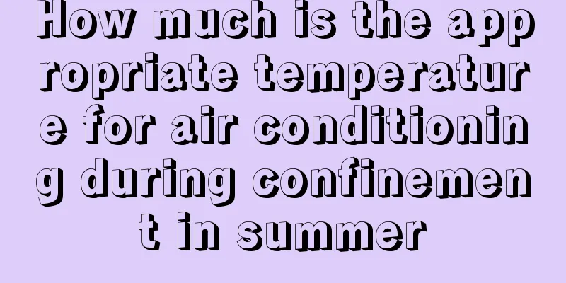 How much is the appropriate temperature for air conditioning during confinement in summer