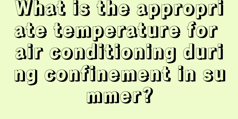 What is the appropriate temperature for air conditioning during confinement in summer?