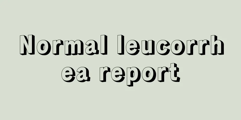 Normal leucorrhea report