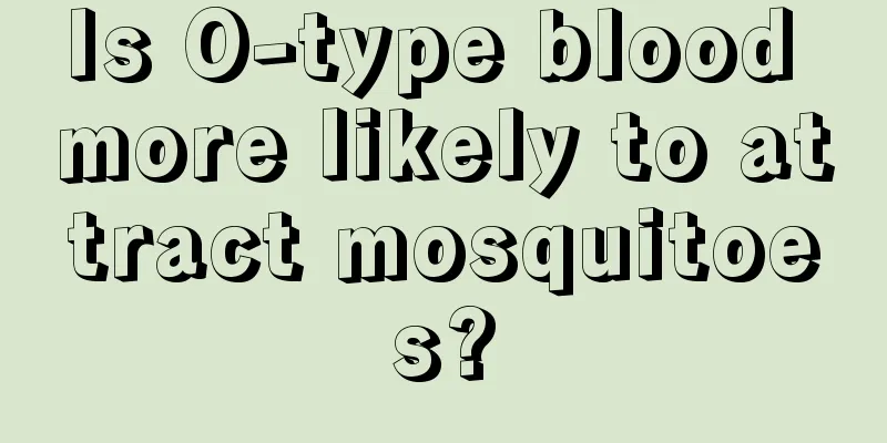 Is O-type blood more likely to attract mosquitoes?