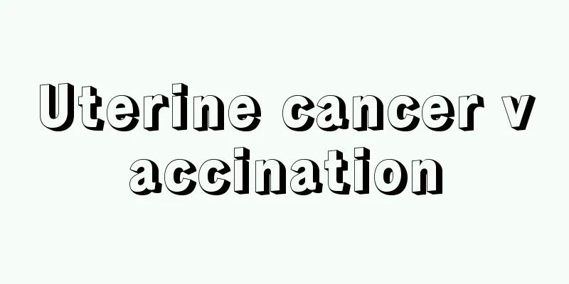 Uterine cancer vaccination