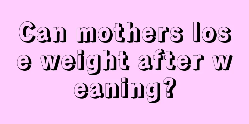 Can mothers lose weight after weaning?