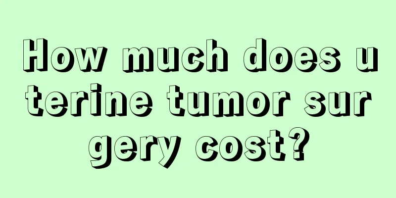 How much does uterine tumor surgery cost?