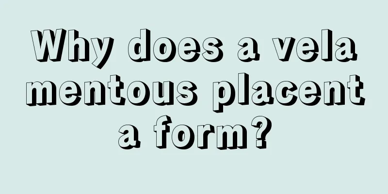 Why does a velamentous placenta form?