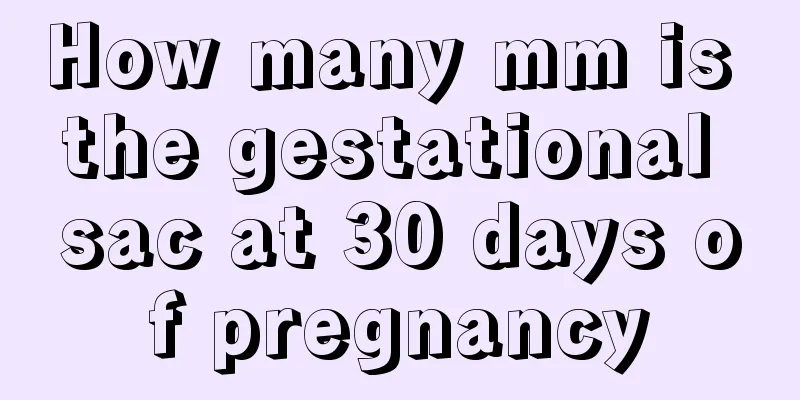 How many mm is the gestational sac at 30 days of pregnancy