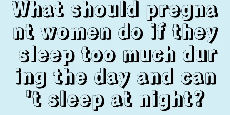 What should pregnant women do if they sleep too much during the day and can't sleep at night?