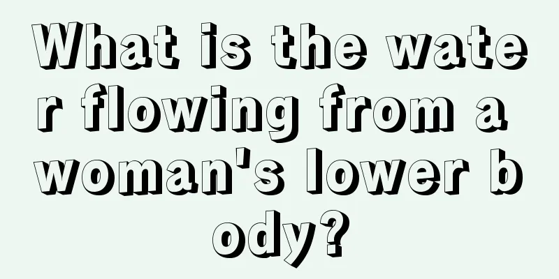 What is the water flowing from a woman's lower body?