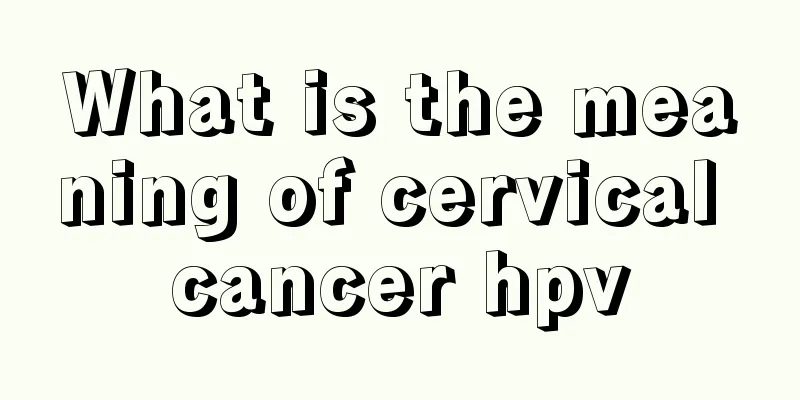 What is the meaning of cervical cancer hpv