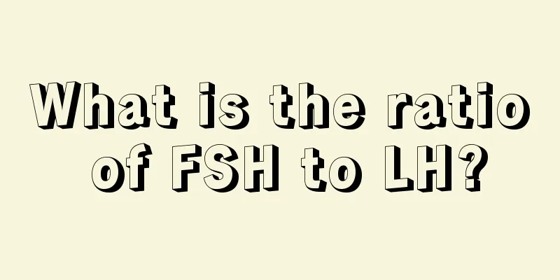 What is the ratio of FSH to LH?