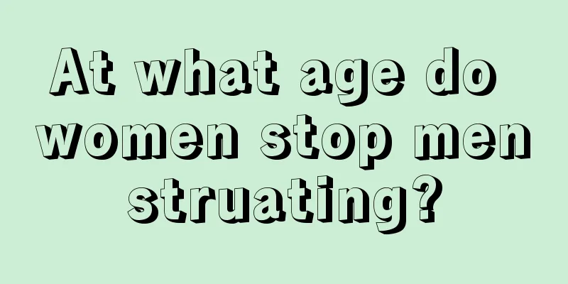 At what age do women stop menstruating?