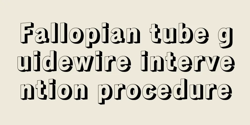 Fallopian tube guidewire intervention procedure