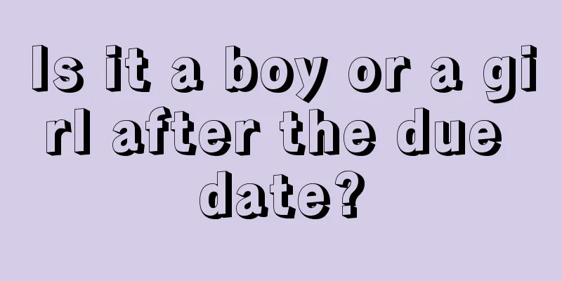 Is it a boy or a girl after the due date?