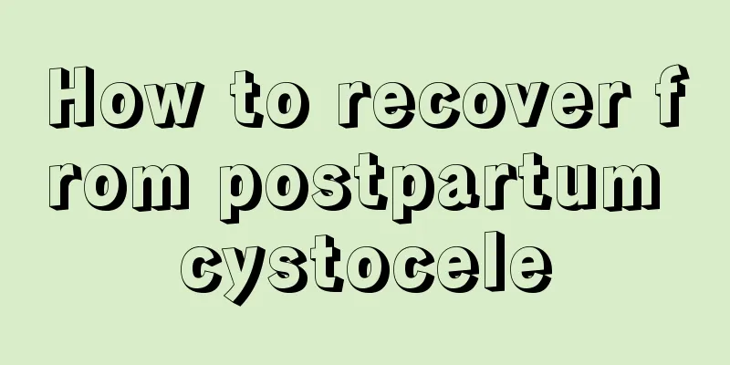 How to recover from postpartum cystocele