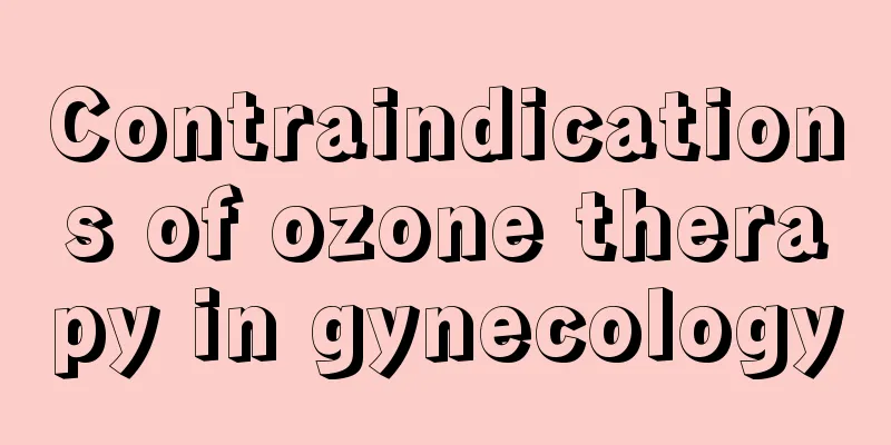 Contraindications of ozone therapy in gynecology