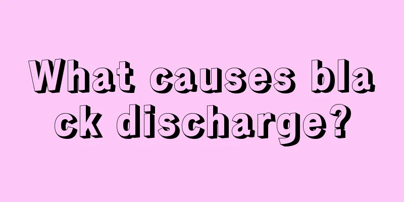 What causes black discharge?