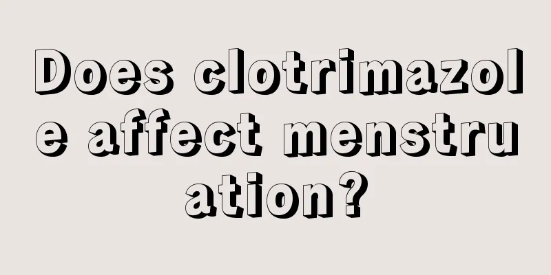 Does clotrimazole affect menstruation?