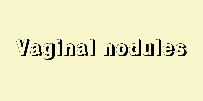 Vaginal nodules