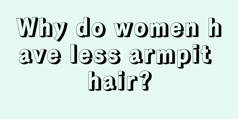 Why do women have less armpit hair?