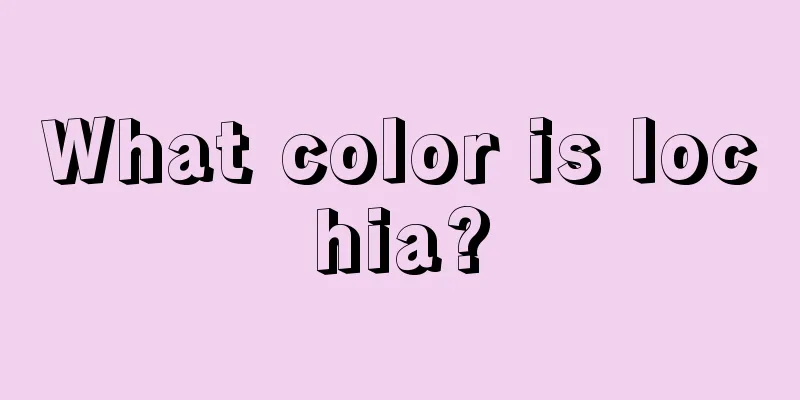 What color is lochia?