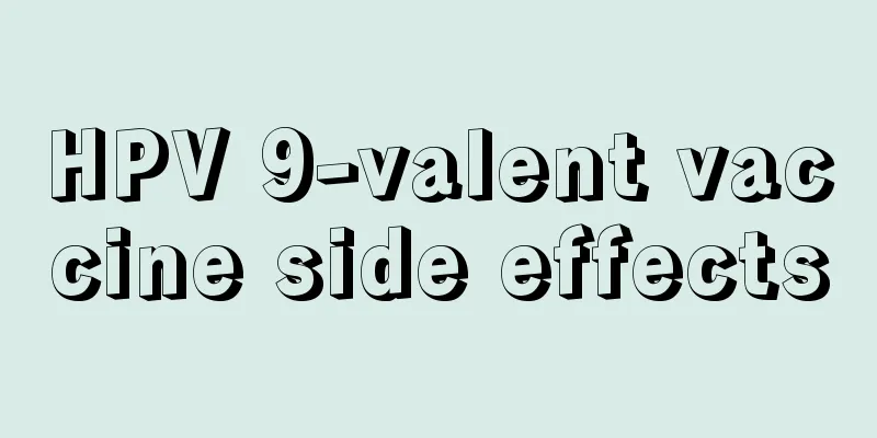 HPV 9-valent vaccine side effects