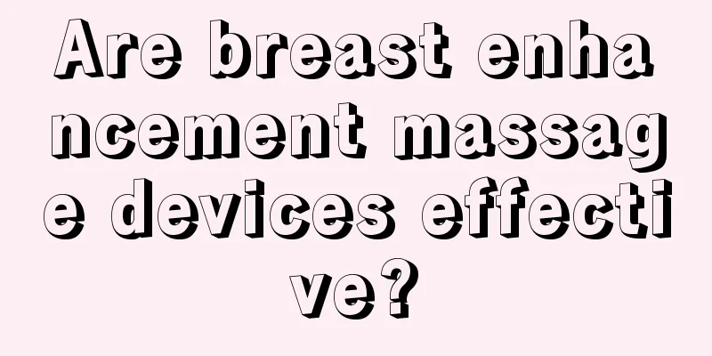 Are breast enhancement massage devices effective?