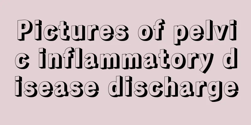 Pictures of pelvic inflammatory disease discharge