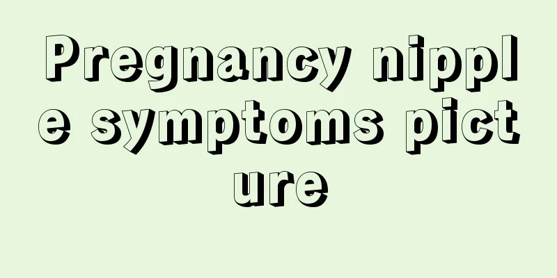 Pregnancy nipple symptoms picture