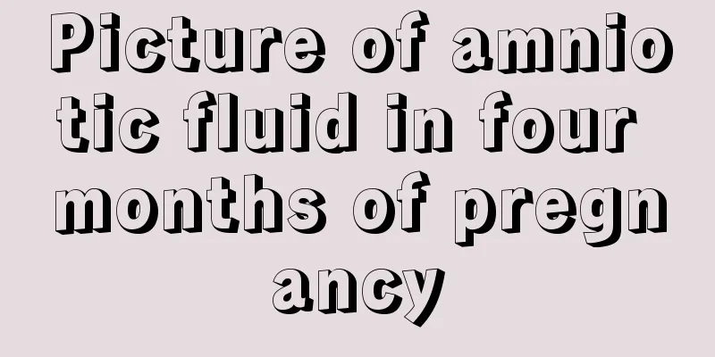 Picture of amniotic fluid in four months of pregnancy