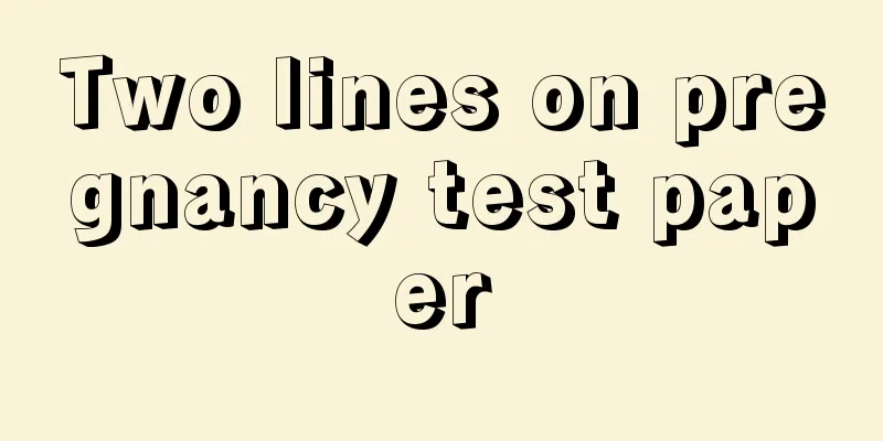 Two lines on pregnancy test paper