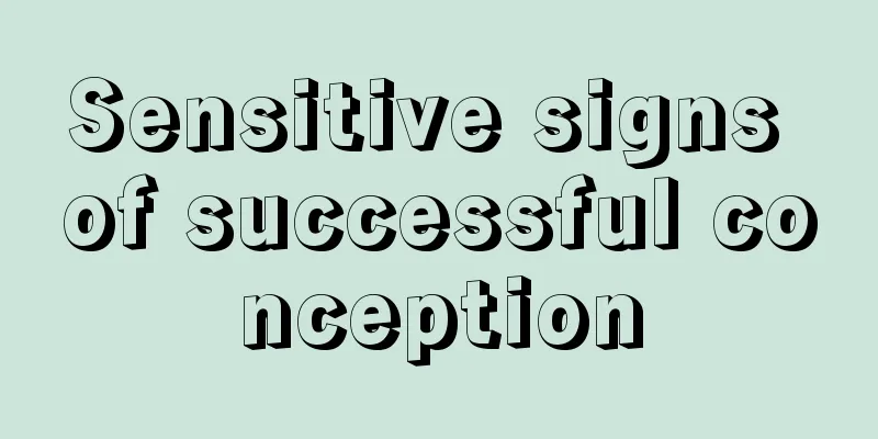 Sensitive signs of successful conception