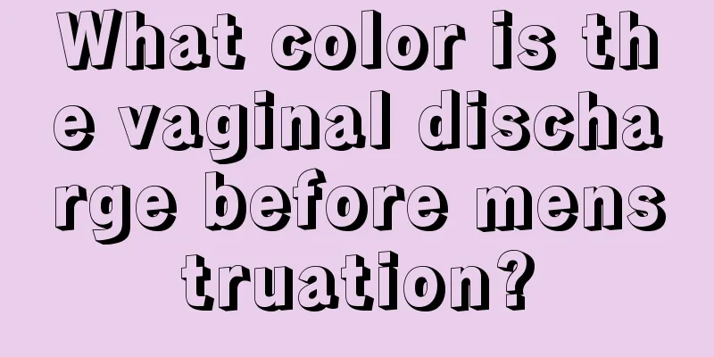 What color is the vaginal discharge before menstruation?