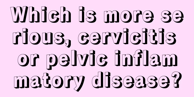 Which is more serious, cervicitis or pelvic inflammatory disease?