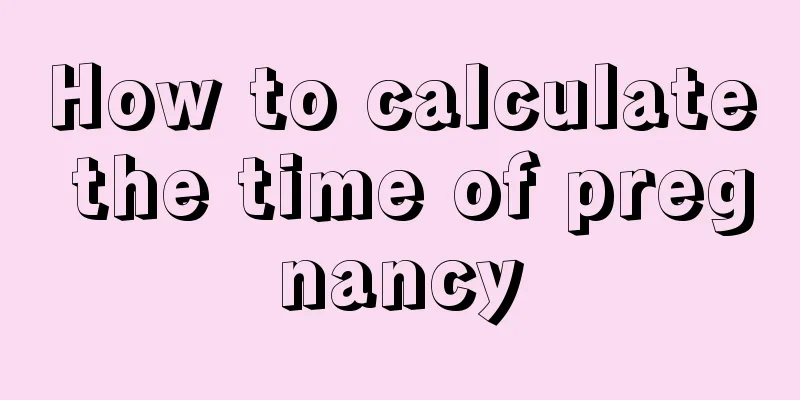 How to calculate the time of pregnancy