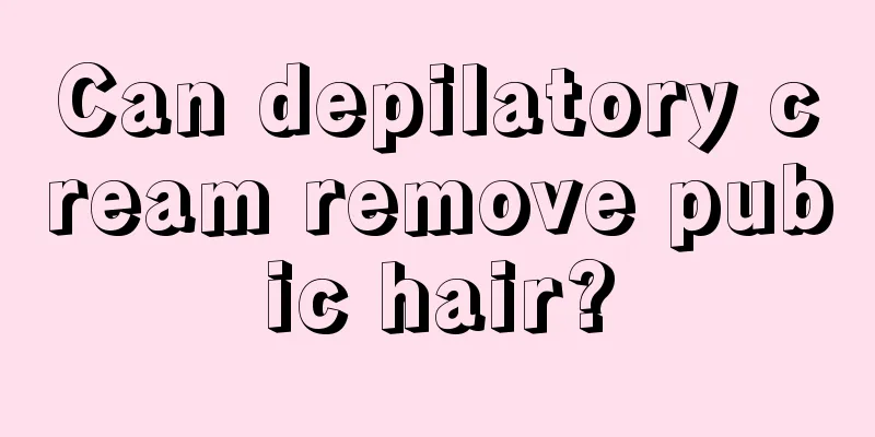 Can depilatory cream remove pubic hair?