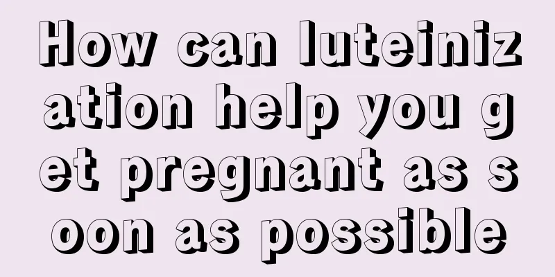 How can luteinization help you get pregnant as soon as possible