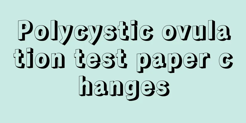 Polycystic ovulation test paper changes