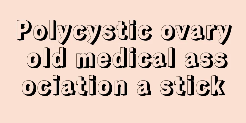 Polycystic ovary old medical association a stick