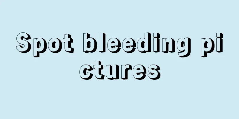 Spot bleeding pictures