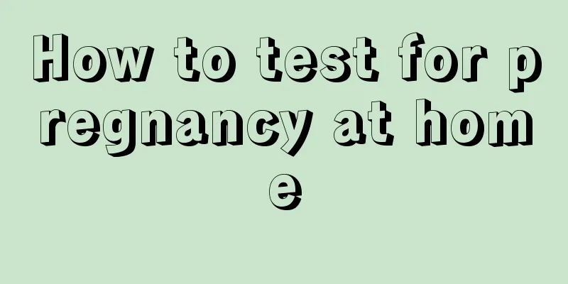 How to test for pregnancy at home