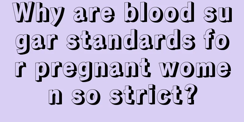 Why are blood sugar standards for pregnant women so strict?