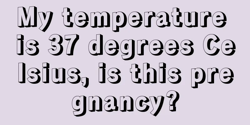 My temperature is 37 degrees Celsius, is this pregnancy?