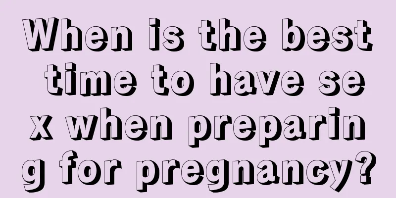 When is the best time to have sex when preparing for pregnancy?