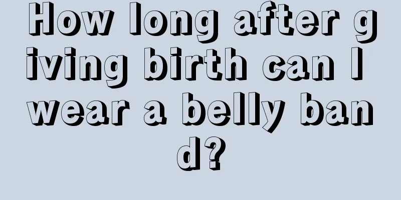 How long after giving birth can I wear a belly band?