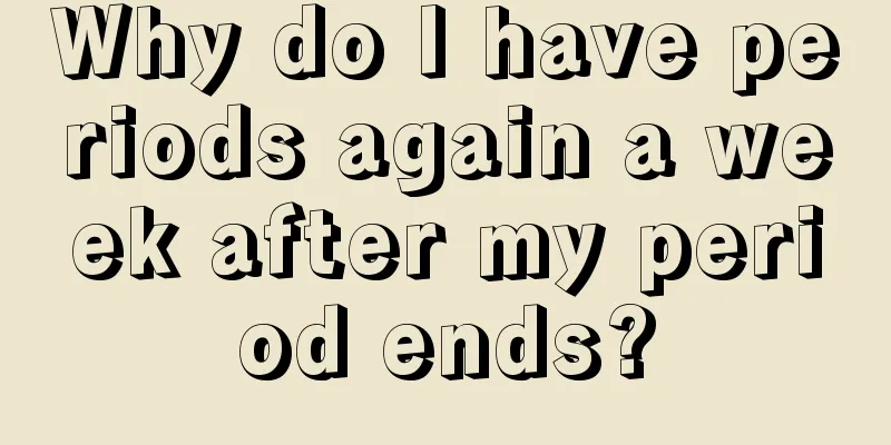 Why do I have periods again a week after my period ends?