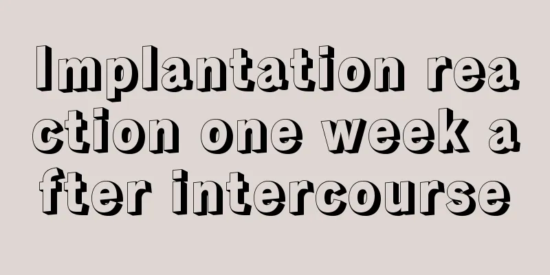 Implantation reaction one week after intercourse