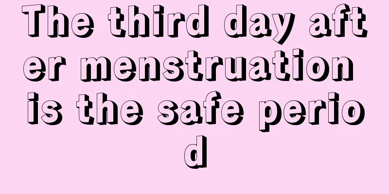 The third day after menstruation is the safe period