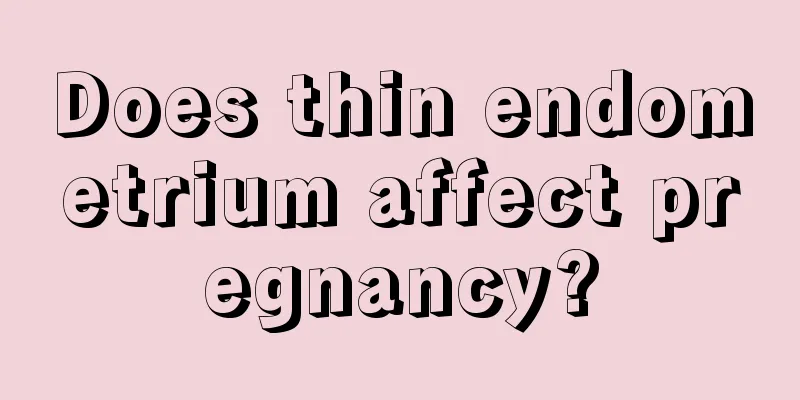 Does thin endometrium affect pregnancy?